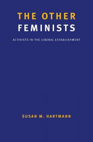 Kniha Other Feminists Susan M. Hartmann