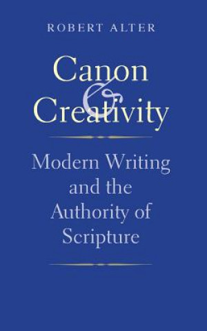 Buch Canon and Creativity Robert Alter