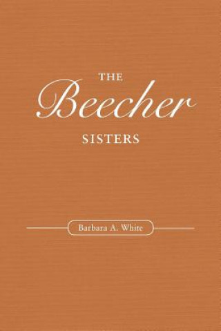 Könyv Beecher Sisters Barbara a White