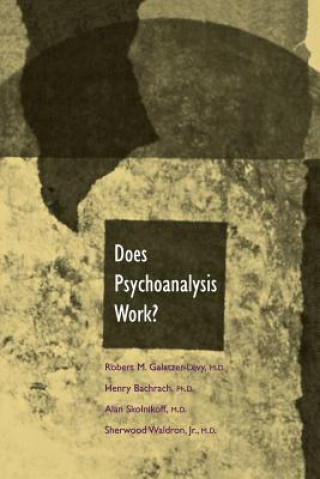 Book Does Psychoanalysis Work? Bachrach