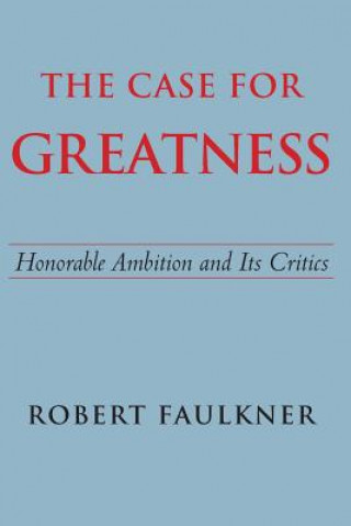 Könyv Case for Greatness Faulkner