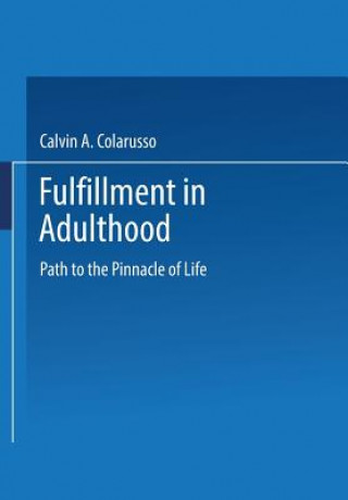 Könyv Fulfillment in Adulthood Calvin A. Colarusso