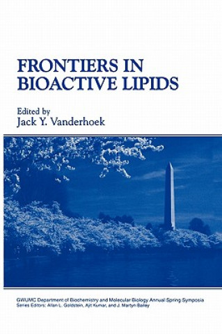 Kniha Frontiers in Bioactive Lipids Jack Y. Vanderhoek