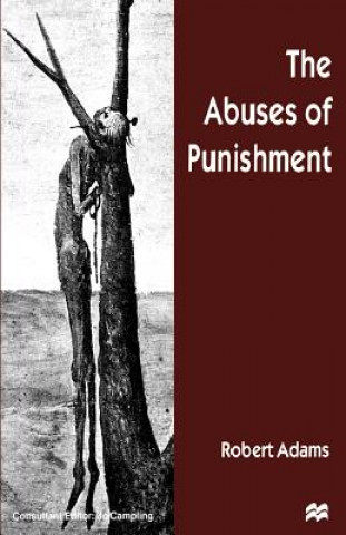 Kniha Abuses of Punishment Robert Adams