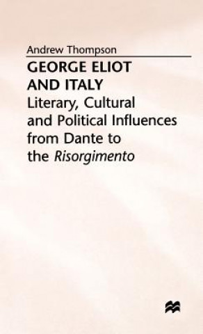 Livre George Eliot and Italy Andrew Thompson