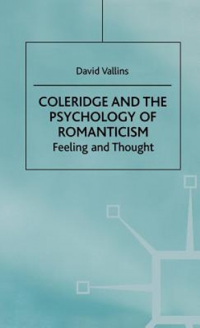 Kniha Coleridge and the Psychology of Romanticism David Vallins