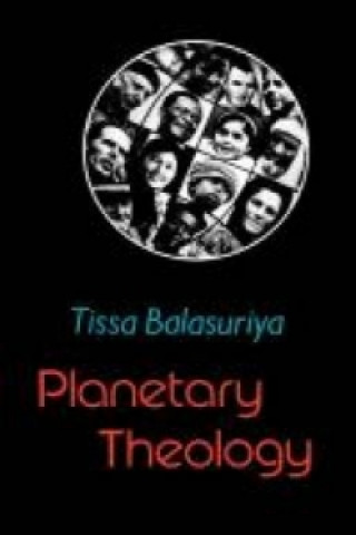 Kniha Planetary Theology Tissa Balasuriya