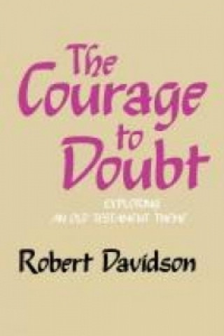 Livre Courage to Doubt Robert Davidson