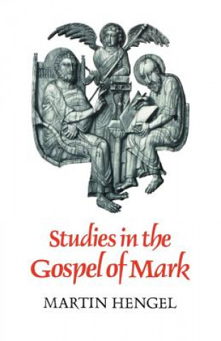 Książka Studies in the Gospel of Mark Martin Hengel