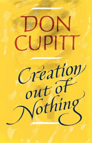 Carte Creation Out of Nothing Don Cupitt