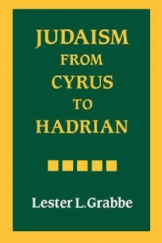 Książka Judaism from Cyrus to Hadrian Lester L. Grabbe