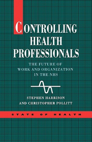 Libro Controlling Health Professionals Christopher Pollitt