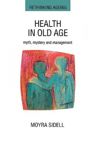 Knjiga Health In Old Age Moyra Sidell