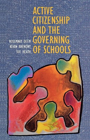 Carte Active Citizenship and the Governing of Schoolsaa Sue J. Heath