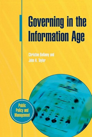 Książka Governing in the Information Age John A. Taylor