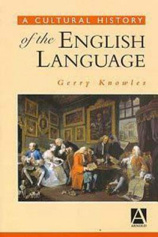 Kniha Cultural History of the English Language Gerry Knowles