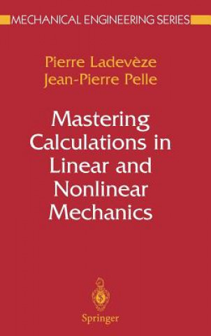 Kniha Mastering Calculations in Linear and Nonlinear Mechanics Jean Pierre Pelle