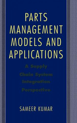 Книга Parts Management Models and Applications Sameer Kumar