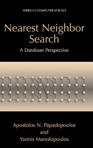 Livre Nearest Neighbor Search Yannis Manolopoulos