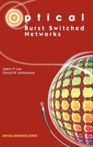 Книга Optical Burst Switched Networks Vokkarane