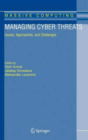 Könyv Managing Cyber Threats Vipin Kumar