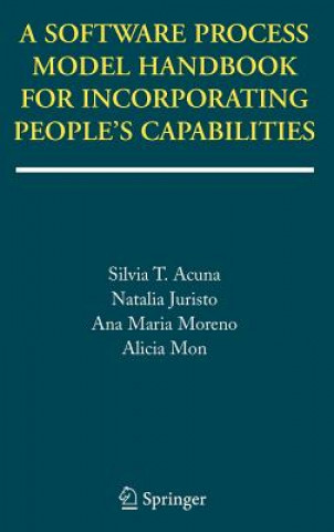 Kniha Software Process Model Handbook for Incorporating People's Capabilities Alicia Mon