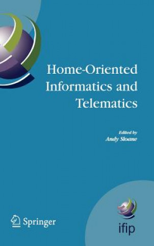 Kniha Home-Oriented Informatics and Telematics Andy Sloane