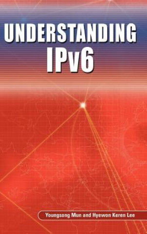 Könyv Understanding IPv6 Hyewon Keren Lee
