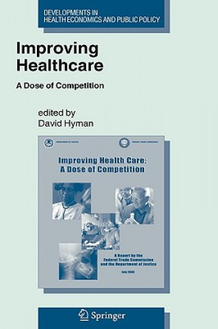 Knjiga Improving Healthcare David N. Hyman