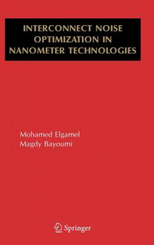 Kniha Interconnect Noise Optimization in Nanometer Technologies Magdy Bayoumi
