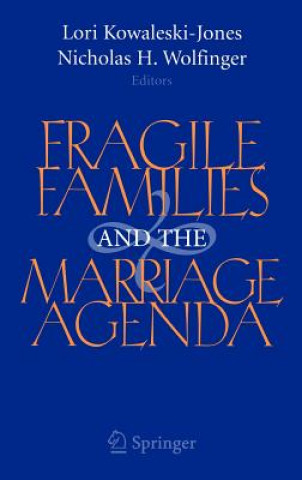 Carte Fragile Families and the Marriage Agenda Lori Kowaleski-Jones