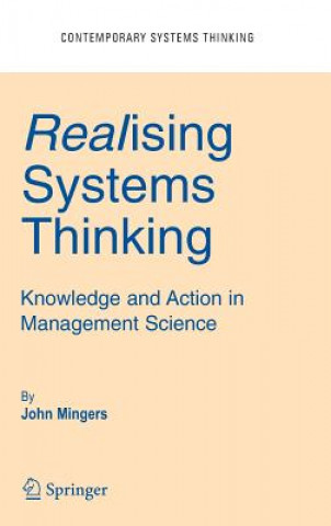 Книга Realising Systems Thinking: Knowledge and Action in Management Science John Mingers