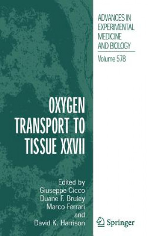 Knjiga Oxygen Transport to Tissue XXVII Giuseppe Cicco