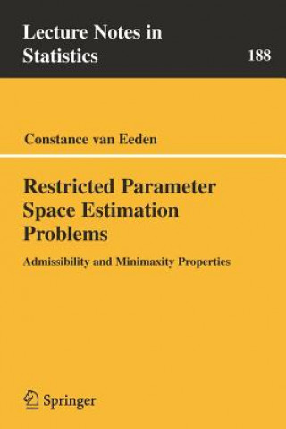 Книга Restricted Parameter Space Estimation Problems Constance Van Eeden