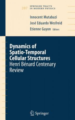 Carte Dynamics of Spatio-Temporal Cellular Structures Innocent Mutabazi