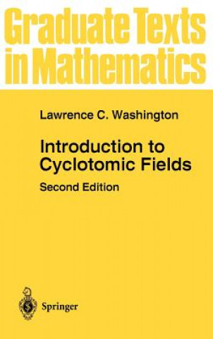 Kniha Introduction to Cyclotomic Fields Lawrence C. Washington
