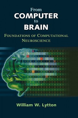 Книга From Computer to Brain William W. Lytton