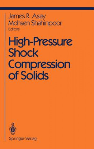 Könyv High-Pressure Shock Compression of Solids J. R. Asay