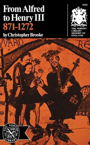 Книга From Alfred to Henry III, 871-1272 Christopher Brooke