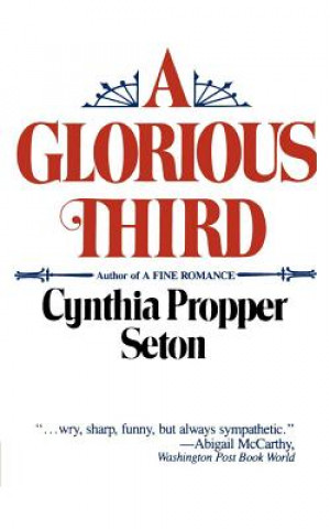 Knjiga Glorious Third Cynthia P. Seton