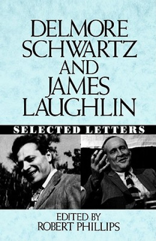 Carte Delmore Schwartz and James Laughlin James Laughlin