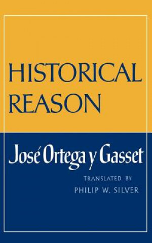 Carte Historical Reason José Ortega y Gasset
