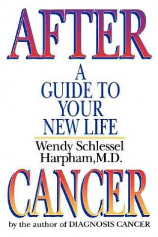 Book After Cancer Wendy Schlessel Harpham