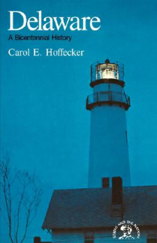Knjiga Delware Carol E. Hoffecker