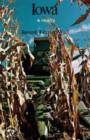 Knjiga Iowa Joseph Frazier Wall