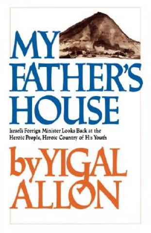 Книга My Father's House Yigal Allon