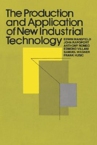 Книга Production and Application of New Industrial Technology Anthony Romeo