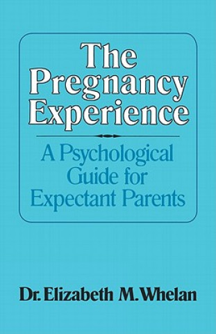 Carte Pregnancy Experience Elizabeth M. Whelan