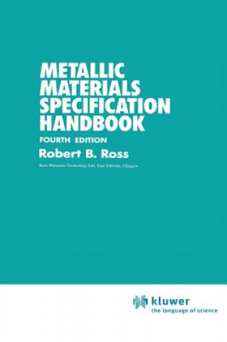Knjiga Metallic Materials Specification Handbook Robert B. Ross