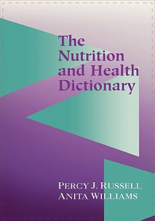 Kniha Nutrition and Health Dictionary ANITA WILLIAMS